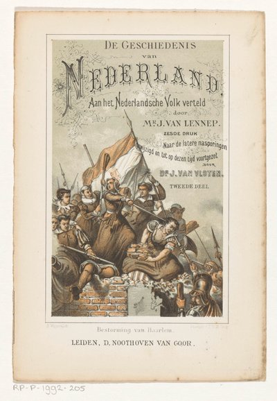 Storming of Haarlem (tittel på objekt) Tittelside for: J. van Lennep og J. van Vloten, The History of the Netherlands, Told to the Dutch People, 1880 av Barend Wijnveld