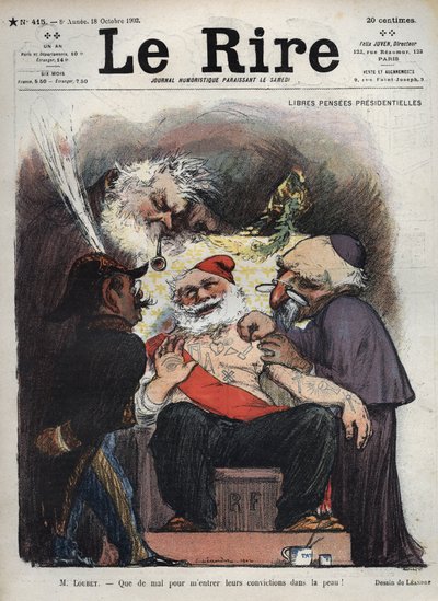 Emile Loubet - Gratis presidentpensjon - Mr Loubet - Det er vanskelig å få deres overbevisning inn i huden min! - (Charles Leandre (1862-1934) håner staten, kirken og hæren ved sengen til president LOUBET, dekket med makoniske og andre tegn) karisk av Charles Leandre