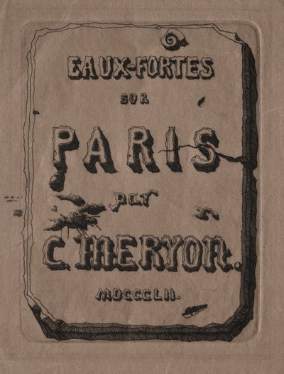 Etchings of Paris: Tittelside av Charles Meryon