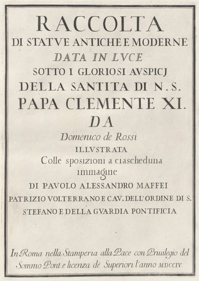 Samling av gamle og moderne statuer av Domenico de Rossi, Paolo Alessandro Maffei