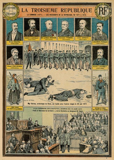 Den tredje republikken og dens presidenter fra 1871 til 1913 - Kommunen 1871 - Monsignor Darbois, Archeveque of Paris, ble henrettet, skutt med andre gisler 28. mai 1871 - sittende 16. juni 1871 i Deputerthuset: "Her er befrier av av Emile Antoine Bayard