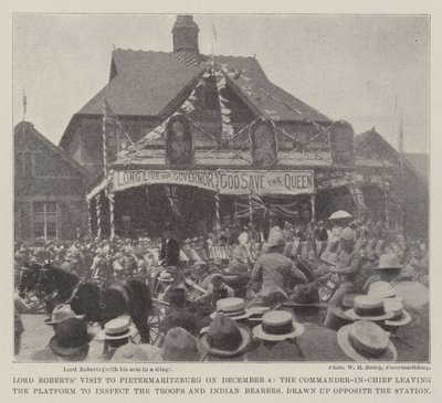 Lord Roberts besøk i Pietermaritzburg 4. desember, sjefssjefen forlot plattformen for å inspisere troppene og indiske bærere, trukket opp overfor stasjonen av English Photographer