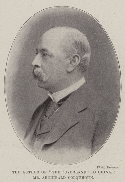 Forfatteren av The Overland to China, Mr Archibald Colquhoun av English Photographer