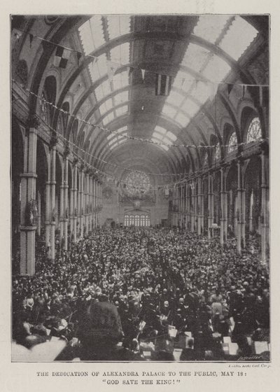 Innvielsen av Alexandra Palace til publikum, 18. mai, Gud redde kongen! av English Photographer