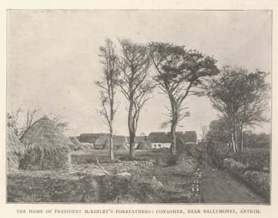Hjemmet til president McKinleys forfedre, Conagher, nær Ballymoney, Antrim av English Photographer