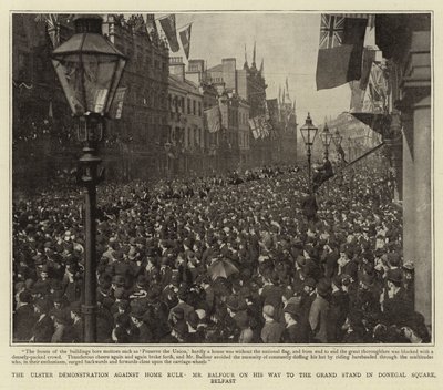 Ulster-demonstrasjonen mot hjemmestyret, Mr Balfour på vei til Grand Stand på Donegal Square, Belfast av English Photographer