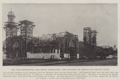 Wolverhampton Industrial Exhibition, bygningen under konstruksjon av English Photographer