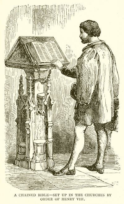 En lenket bibel – satt opp i kirkene etter ordre fra Henrik VIII av English School
