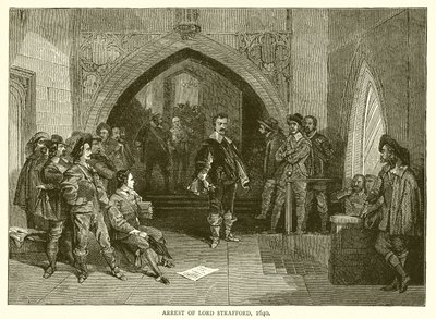 Arrestasjon av Lord Strafford, 1640 av English School