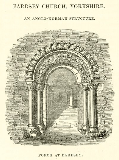 Bardsey Church, Yorkshire, en anglo-normannisk struktur, veranda ved Bardsey av English School