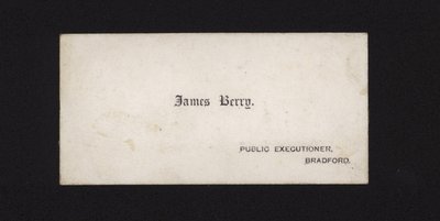 Visittkort til James Berry, offentlig bøddel av English School