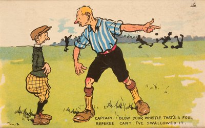 Kaptein: Blås i fløyta det er en feil, dommer: Kan ikke, jeg har svelget det, montert postkort av English School