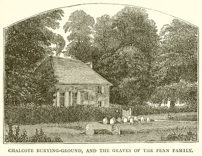 Chalcote Burying-Ground, og gravene til Penn-familien av English School