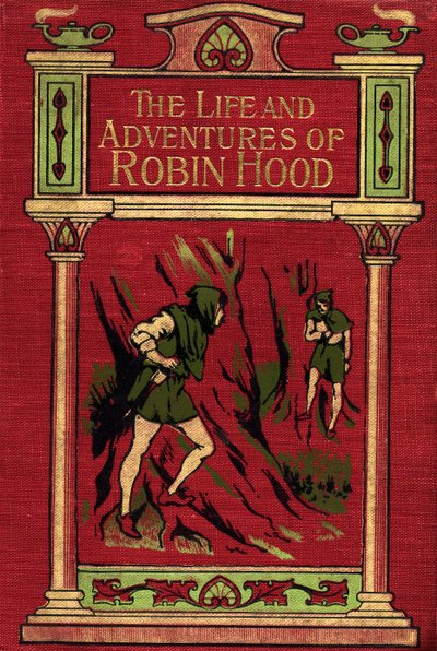Forside til The Life and Adventures of Robin Hood av English School