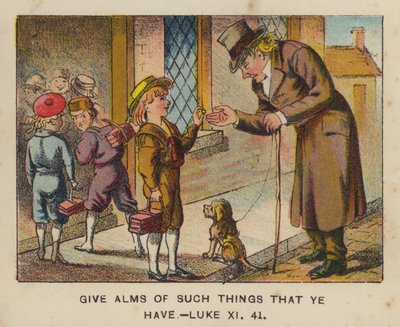 Gi almisser av slike ting du har, Lukas XI 41 (farge litho) av English School