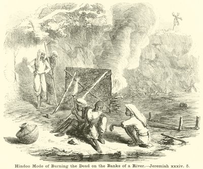 Hindoo-modus for å brenne de døde på bredden av en elv, Jeremiah, xxxiv, 5 av English School