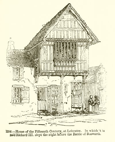 House of the Femtende Century, i Leicester. Der det sies at Richard III sov natten før slaget ved Bosworth av English School