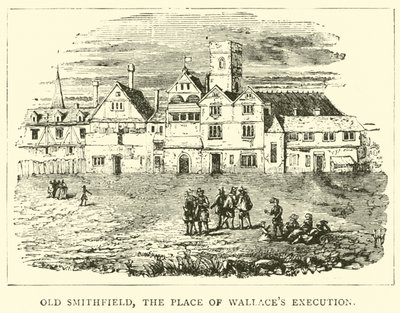 Old Smithfield, stedet for henrettelsen av Wallaces av English School