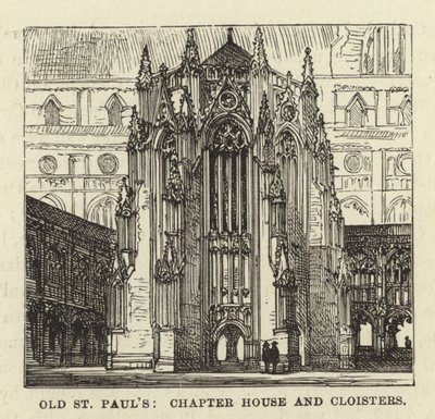 Old St Pauls, Chapter House og Cloisters av English School