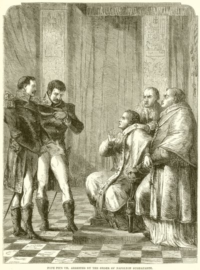 Pave Pius VII. arrestert etter ordre fra Napoleon Buonaparte av English School