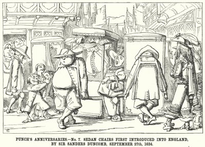 Punch-tegneserie: Punch's Anniversaries - nr. 7. Sedan-stoler ble først introdusert i England, av Sir Sanders Duncomb, 27. september av English School