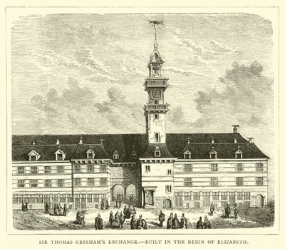 Sir Thomas Greshams Exchange, bygget under Elizabeths regjeringstid av English School