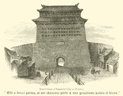 Südtor der Kaiserlichen Stadt in Peking (Gravur) von English School