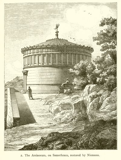 Arsinoeum, på Samothrace, restaurert av Nietmann av English School