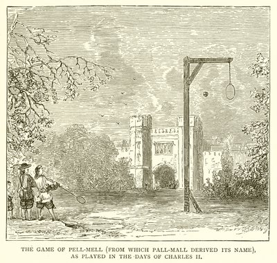 The Game of Pell-Mell (som Pall-Mall hentet navnet sitt fra), som spilt i Charles II-dagene av English School