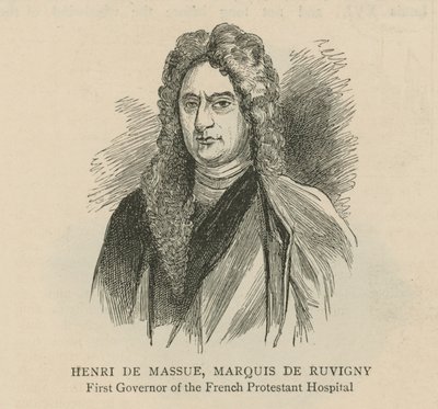 Hugenottene i England: Henri de Massue, Marquis de Ruvigny, første guvernør for det franske protestantiske sykehuset av English School