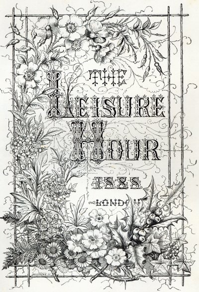 The Leisure Hour, London, 1888 av English School