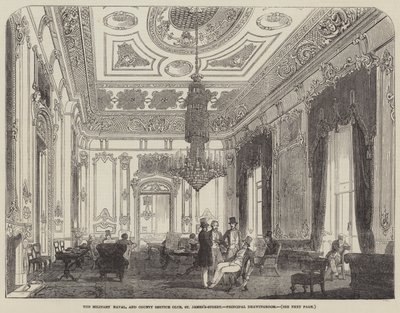The Military Naval, and County Service Club, St James's-Street, Principal Drawingroom (gravering) av English School