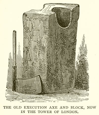 The Old Execution Axe and Block, nå i Tower of London av English School