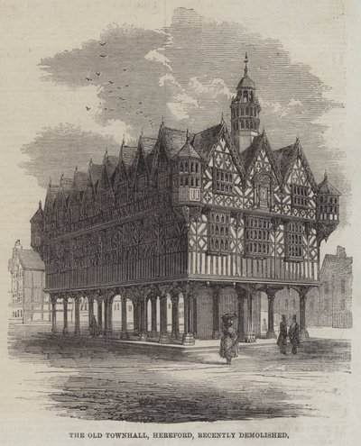 Det gamle rådhuset, Hereford, nylig revet (gravering) av English School