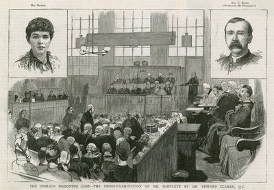 Pimlico-forgiftningssaken, kryssforhøret av Mr Bartlett av Mr Edward Clarke QC av English School