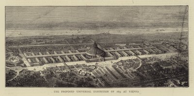 Den foreslåtte universelle utstillingen fra 1873 i Wien (gravering) av English School
