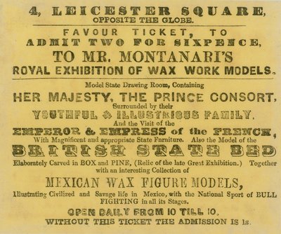Inngangsbillett til Mr Montanaris Royal Exhibition of Waxwork Models av English School
