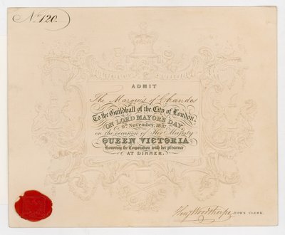 Billett til Guildhall, City of London, for å ta imot markisen av Chandos på Lord Mayors Day, 9. november 1837, til middagen til ære for dronning Victoria av English School