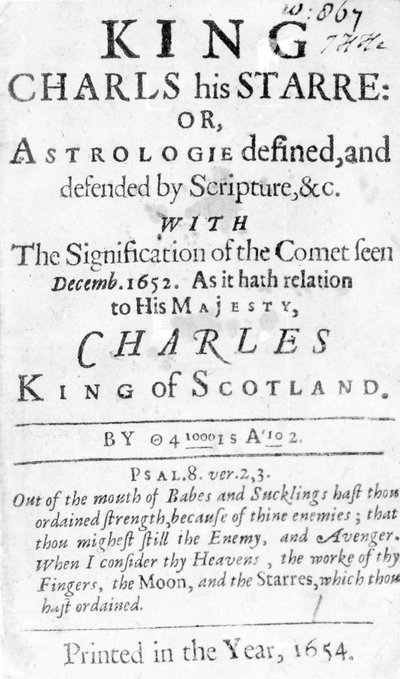 Tittelside for kong Charles hans Starre: Eller, Astrologie definert og forsvart av Skriften, d&c., utgitt 1654 (boktrykk) av English School