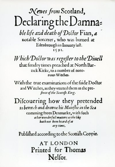 Tittelside Nyheter fra Skottland, erklærer Dr Fians fordømte liv og død, 1591 av English School