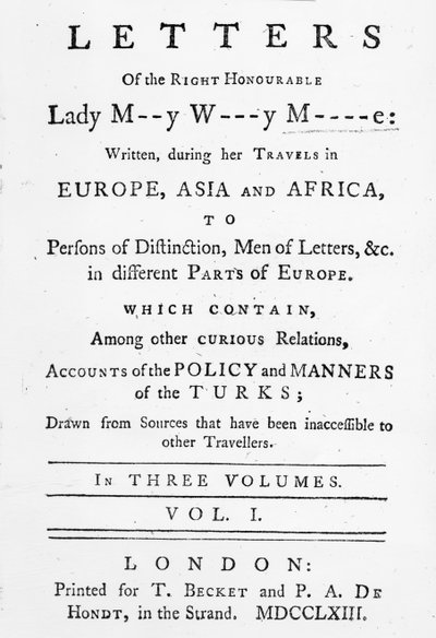 Tittelside til Letters of the Right Honorable Lady Mary Wortley Montagu, skrevet under hennes reiser i Europa, Asia og Afrika, utgitt i 1763 (trykt papir) av English School