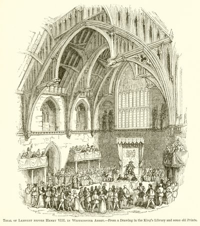 Rettssak mot Lambert før Henry VIII i Westminster Abbey av English School