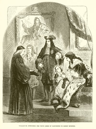 Vilhelm III. overlate den unge hertugen av Gloucester til biskop Burnett av English School