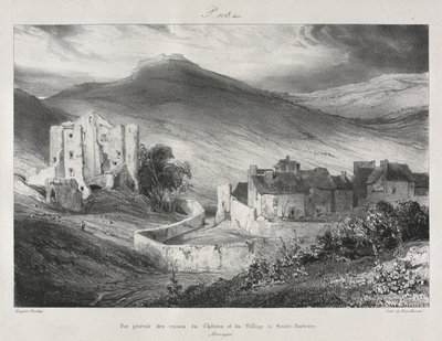 Pittoreske og romantiske reiser i det gamle Frankrike, Auvergne: Ruinene av slottet og landsbyen Saint Nectaire av Eugene Isabey