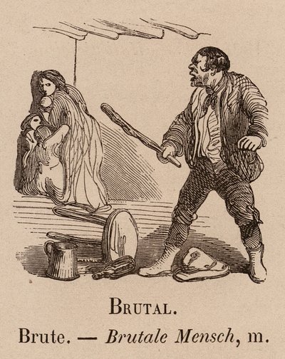 The Illustrious Vocabulary: Brutal; Bølle; Brutale Mensch (gravering) av European School