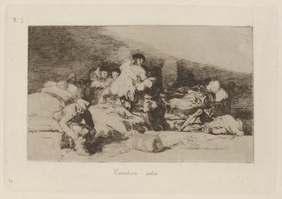 Også disse (These Too), Plate 25 fra The Disasters of War av Francisco de Goya