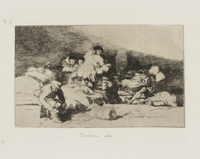 Også disse. (Også disse.), pl. 25 fra serien The Disasters of War av Francisco de Goya