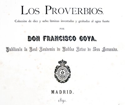 Tittelside til Los Proverbios eller Ordspråk, 1819-1823 av Francisco de Goya