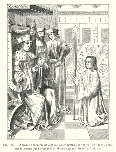 Honorable amends of Jacques Coeur før Charles VII, i 1453; etter en miniatyr fra Chroniques de Monstrelet; ms fra 1400-tallet, Bibl nat (gravering) av French School