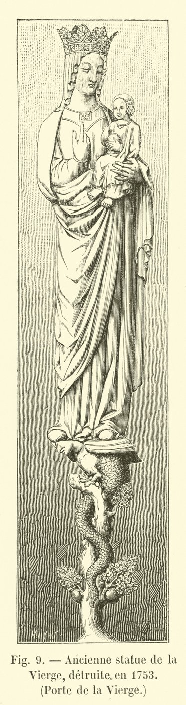 Gammel statue av jomfruen, ødelagt i 1753, Porte de la Vierge av French School
